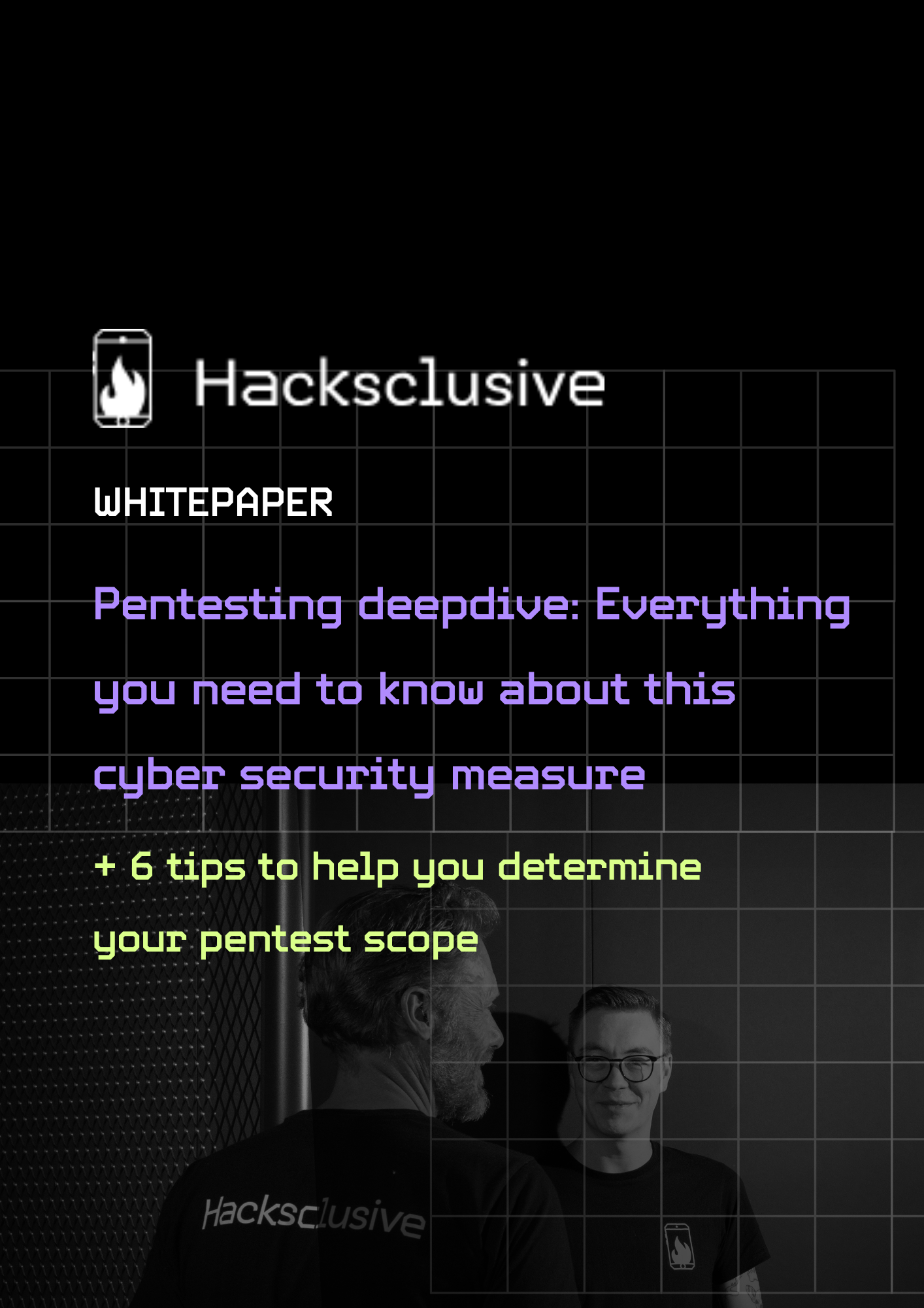 Hacksclusive Whitepaper Pentesting Deepdive: everything you need to know about pentesting